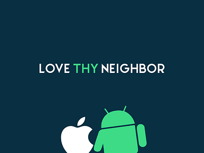 Love OS: Apple, Android, etc... 👉🏻 Love thy neighbor 10 commandments android andropple apple bible logo love neighbor