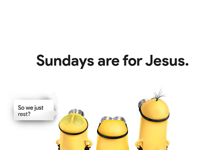🛌🏻 The day of rest, even Minions need a break... 3d bible christian despicable me disney funny gru jesus lettering logo minions pixar scarlet overkill typography wallpaper