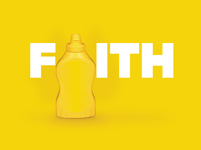 Faith bottle condiment faith font design gold jesus lettering mountains mustard object parable seed tree type type art typografi typography vector word art yellow