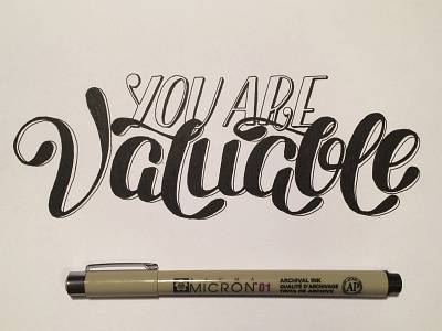you are valuable lettering