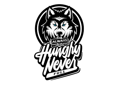 ALWAYS HUNGRY NEVER FULL apparel design apparel logo badge design brand identity branding clothing design illustration lettering design lettering logo logo type merchandise t shirt design typography