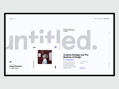Untitled Podcast - Landing Page UI concept clean design ecommerce interface landing marketing minimal pallete podcast podcast cover product responsive ui ux web design website
