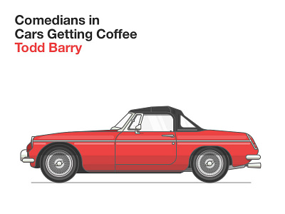 MGB Roadster 1966 art car ccgc coffee comedians in cars getting coffee illustration mgb roadster seinfeld todd barry