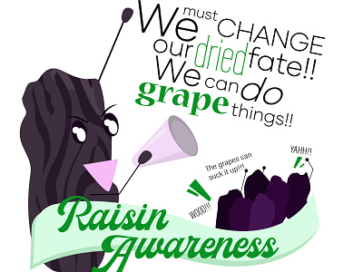 Raisin Awareness design food food pun fun funky illustration inspirational motivational puns qoutes