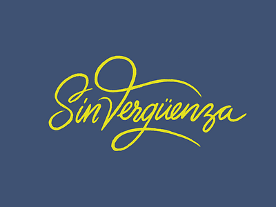 Sin Vergüenza 2.0 branding colors hand lettering letters logo script shameless sin vergüenza tattoo