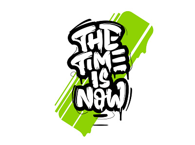 the time is now..! calligraphy calligraphy and lettering artist calligraphy artist calligraphy logo cute logo hand drawn illustration lettering lettering art lettering artist lettering challenge lettering logo logo logotype tshirtdesign typography typography art typography design typography logo typography poster