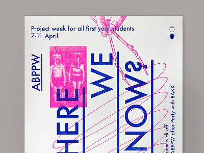 Where Are We Now graphic design kabk neon netherlands poster print project week riso typography