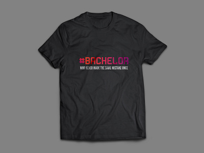 Bachelor- T Shirt Design