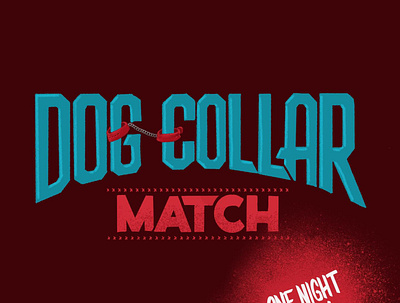 Dog Collar Match dog collar graphic design illustration illustrator lettering old school procreate wrestling