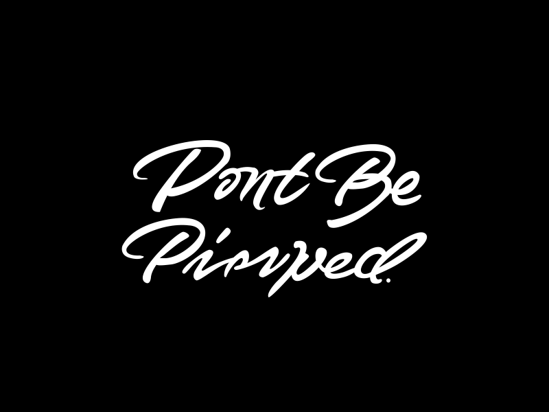 Dont Be Pimped branding clothing corel customtype fontype handmade lettering logo script typeface typography vector