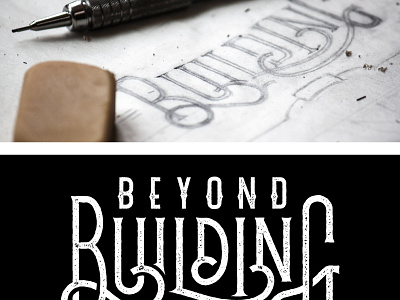 Building Process brand development hand lettering lettering photo process sketch texture type typography vector