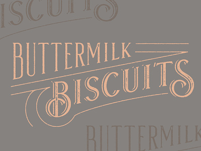 Buttermilk Biscuits baking biscuits custom lettering serif southern texture type typography vector