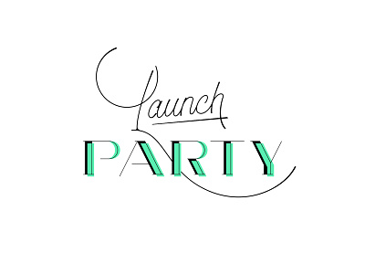 Launch Party lettering party script style type typography vector