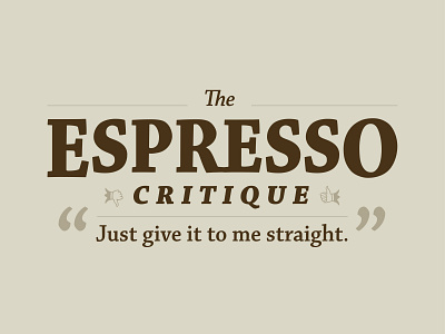 The Espresso Critique design typography vector