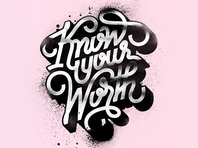 Know your Worth custom type design gradient graphic graphic design hand lettering illustration lettering logo spray type typography
