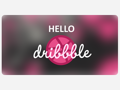 Hello Dribbble