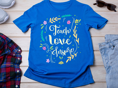 Teach love T-shirt Design