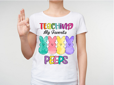 Teaching My favorite Peeps T-shirt Design custom t shirt design easter egg easter t shirt egg hunt favorite peeps funny t shirt t shirt design teaching typography