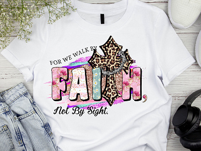 faith T-shirt Design best t shirt branding custom t shirt design faith funny t shirt graphic design illustration logo t shirt design typography