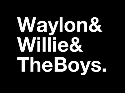 waylon& willie& the theboys.