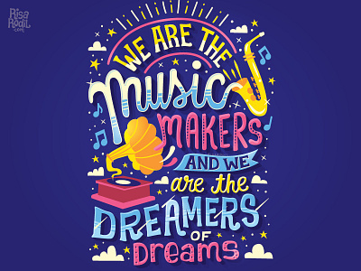 Music Makers and Dreamers dream dreamer dreamer of dreams flat design hand lettering illustrated lettering lettering music makers shooting star stars typography