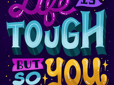 You are tough hand lettering handwritten type illustration ipad lettering lettering motivation positive procreate quote typography