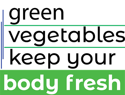 Green Vegetables keep your body fresh design icon illustration typography vector