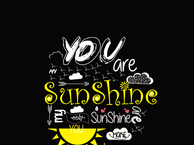 You are my sunshine