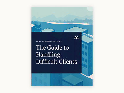 Guide To Handling Difficult Clients clients design difficult clients ebook illustration publication design