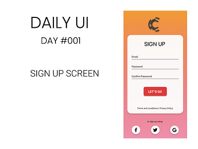 Sign Up - Daily UI #001 app daily 100 challenge dailyui design flat minimal signup ui user experience user interface user interface design ux
