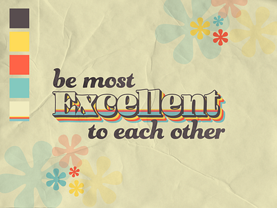 Be Most Excellent