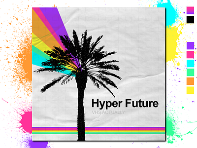 Hyper Future - Album Cover Design 80s album cover cd cover design hypercolor illustration mock up old school rainbow retro synthwave throwback typography vector vhs tape