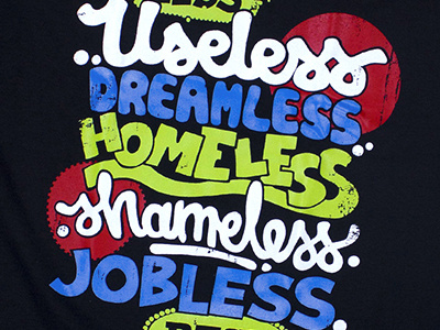 Useless screen print on T-shirt design restless t shirt