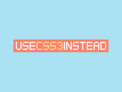 Use CSS3 Instead logo web