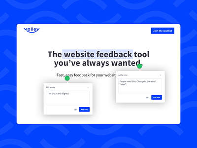 Meet Volley - a tool made by designers for designers annotation blue comment design tool development tool easy feedback feedbackplease fun note product product design simple ui visual feedback tool volley web design