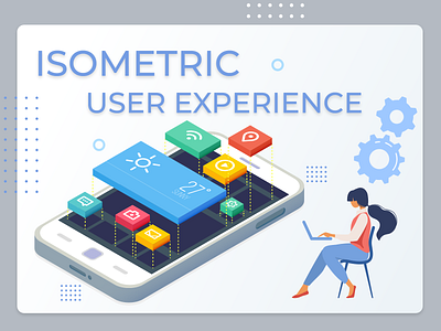 ISOMETRIC USER EXPERIENCE