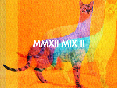 MMXII MIX II album cover cats