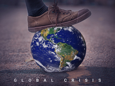 Global Crisis crisis design earth global globalwarming photography photos photoshop planet poster stock