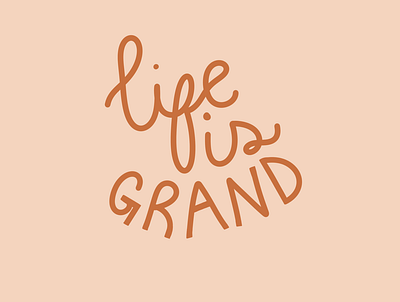 Life is Grand artist graphic design happiness illustration illustrations illustrator life lifestyle lifestyle brand