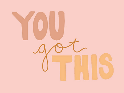 You got this Illustration hand lettering illustration mini print print