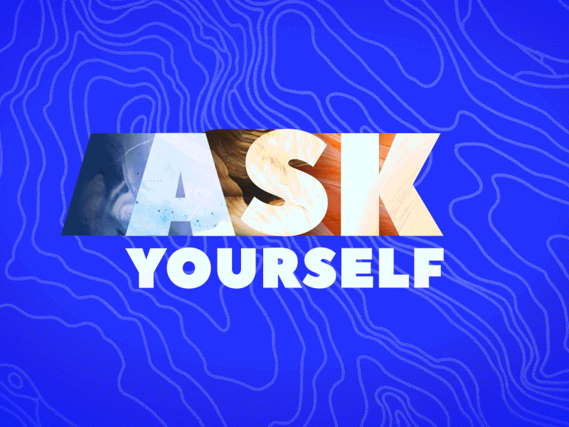 Ask Yourself Intro