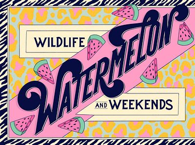 Wildlife, Watermelon and Weekends Lettering adobe photoshop adobe photoshop cc design graphic design graphicdesign handlettering illustration illustration art illustrative lettering lettering lettering and illustration lettering art lettering artist photoshop postcard design procreate typographic art typography typography art