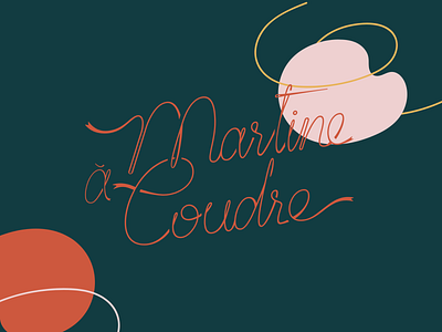 Martine - hand-stitched colorful goods bags craft craftsmanship craftsmen feminity goods handmade handmade type lettering logo organic shapes personal brand personal logo script script lettering sew sewer sewing totebag typography
