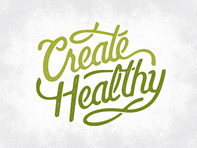 Createhealthy Dribbble (Rebound) custom design hand type lettering script type typography