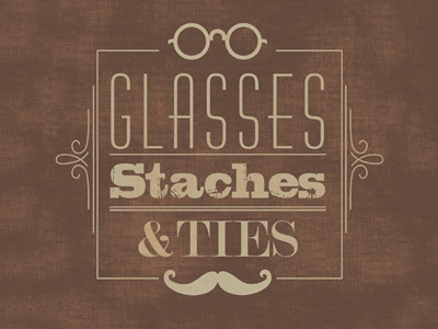 Glasses Staches & Ties