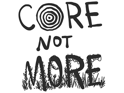 Core Not More ipad sketch
