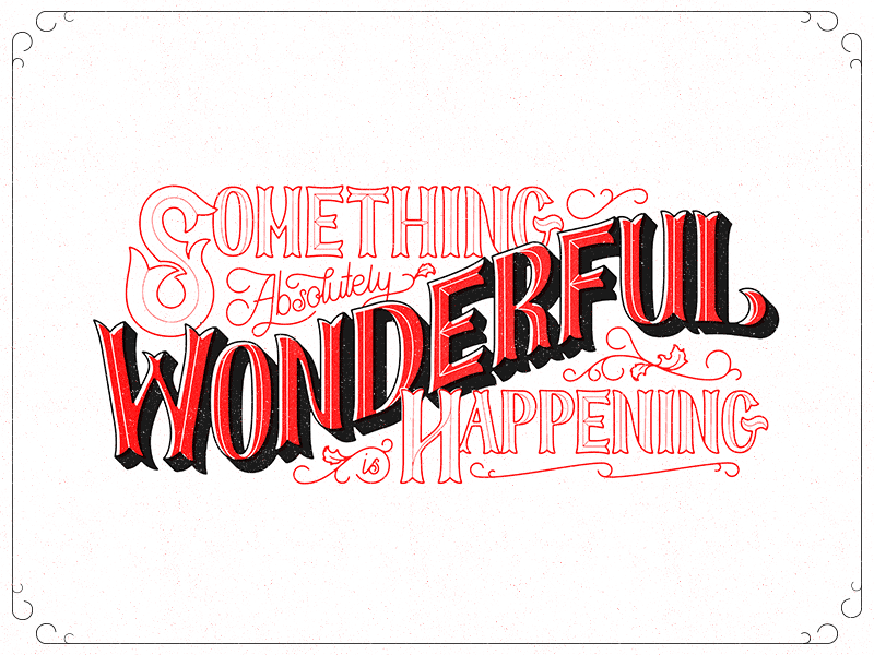 Something Wonderful brush chisel copic hand drawn lettering marker swagger type typography