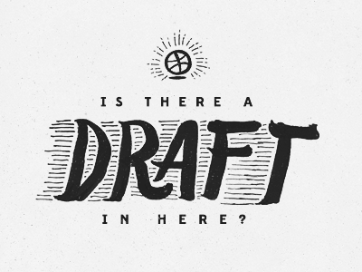 Draft draft dribbble invite prospect