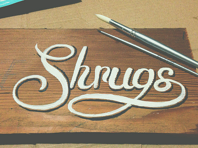 Free Shrugs brush brushes free shrugs lettering offset offset shadow paint shadow sign sign painting swash timber type typography wood