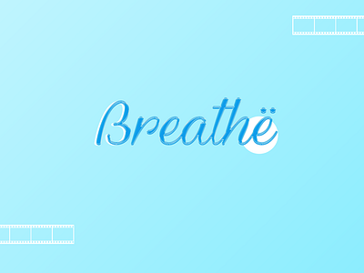 Breathe